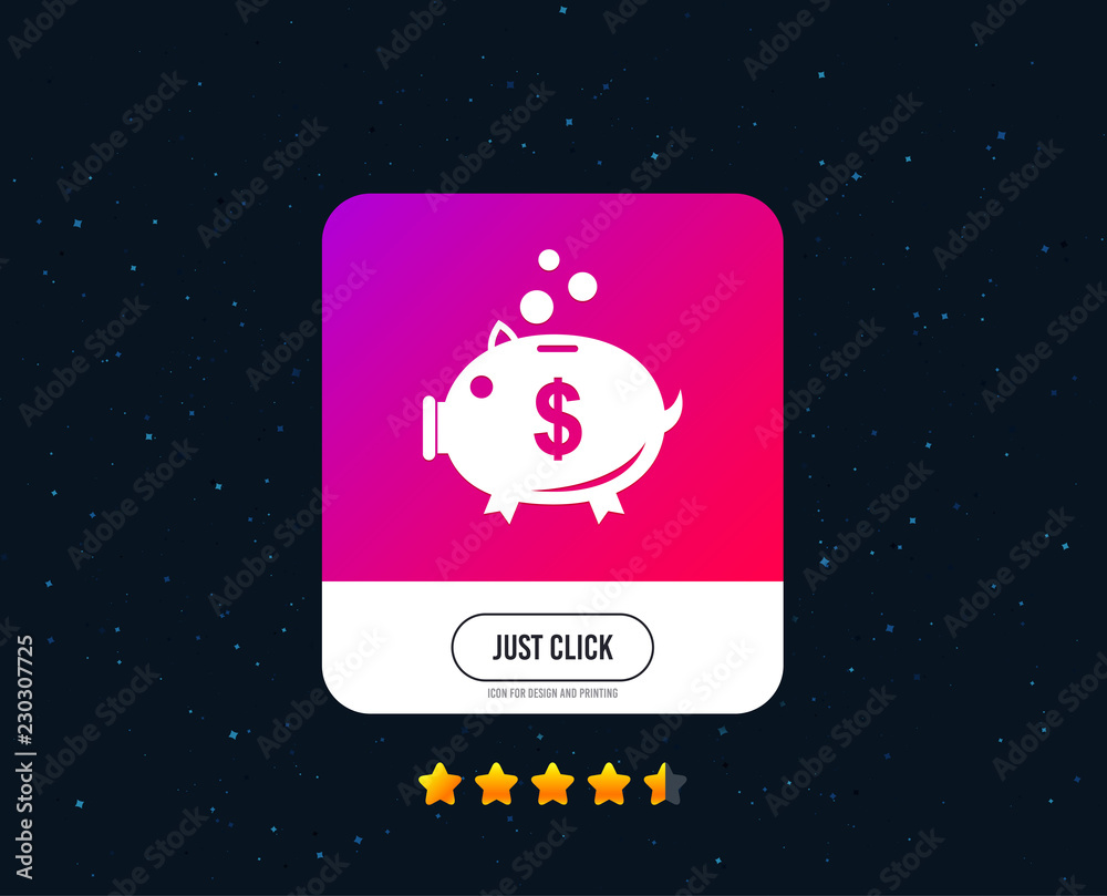 Piggy bank sign icon. Moneybox dollar symbol. Web or internet icon design. Rating stars. Just click button. Vector Piggy bank sign icon. Moneybox dollar symbol. Web or internet icon design. Rating stars. Just click button. Vector