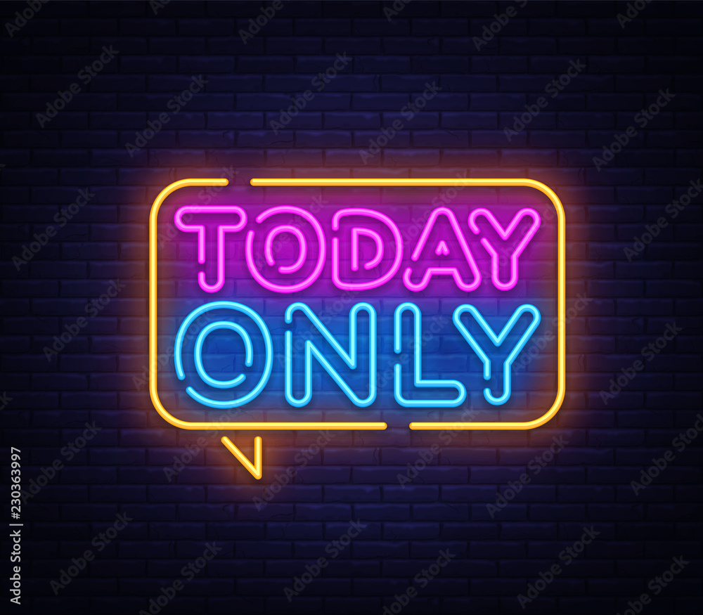 Today Only neon text vector design template. Today Only signboard neon, light banner design element colorful modern design trend, night bright advertising, bright sign. Vector illustration Today Only neon text vector design template. Today Only signboard neon, light banner design element colorful modern design trend, night bright advertising, bright sign. Vector illustration