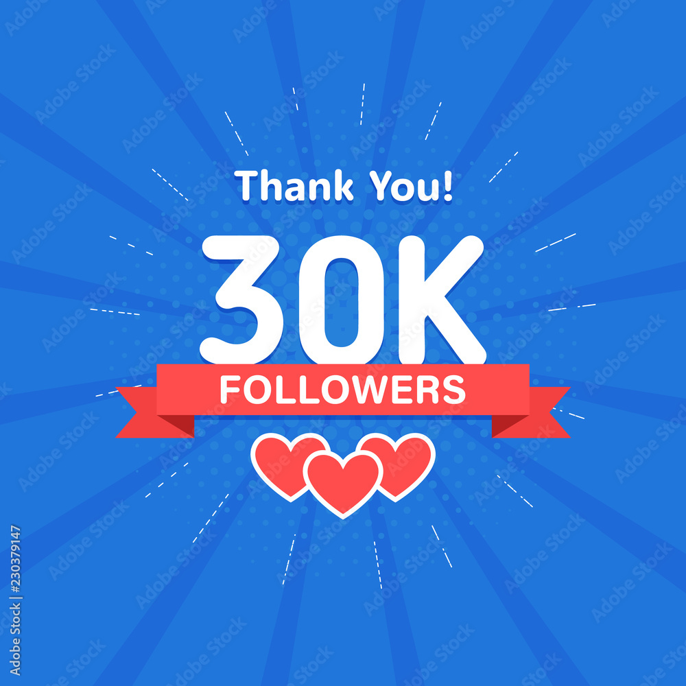 Thank you 30000 or 30k followers. Congratulation card. Web Social media concept. Blogger celebrates a many large number of subscribers.