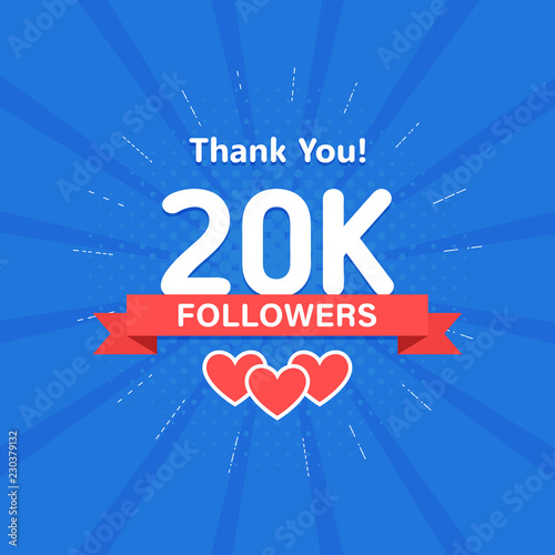 Thank you 20000 or 20k followers. Congratulation card. Web Social media concept. Blogger celebrates a many large number of subscribers.