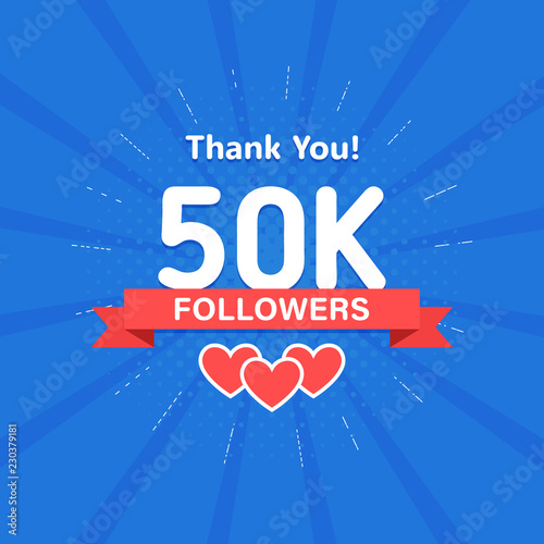 Thank you 50000 or 50k followers. Congratulation card. Web Social media concept. Blogger celebrates a many large number of subscribers.