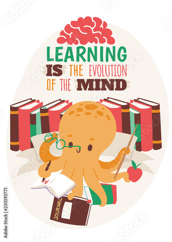 Octopus teacher holding copybook poster, book glasses, journal, apple, pointer vector illustration. Colorful books on background. Learning is the evolution of the mind.