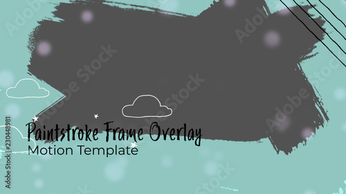 Paint Stroke Frame Overlay