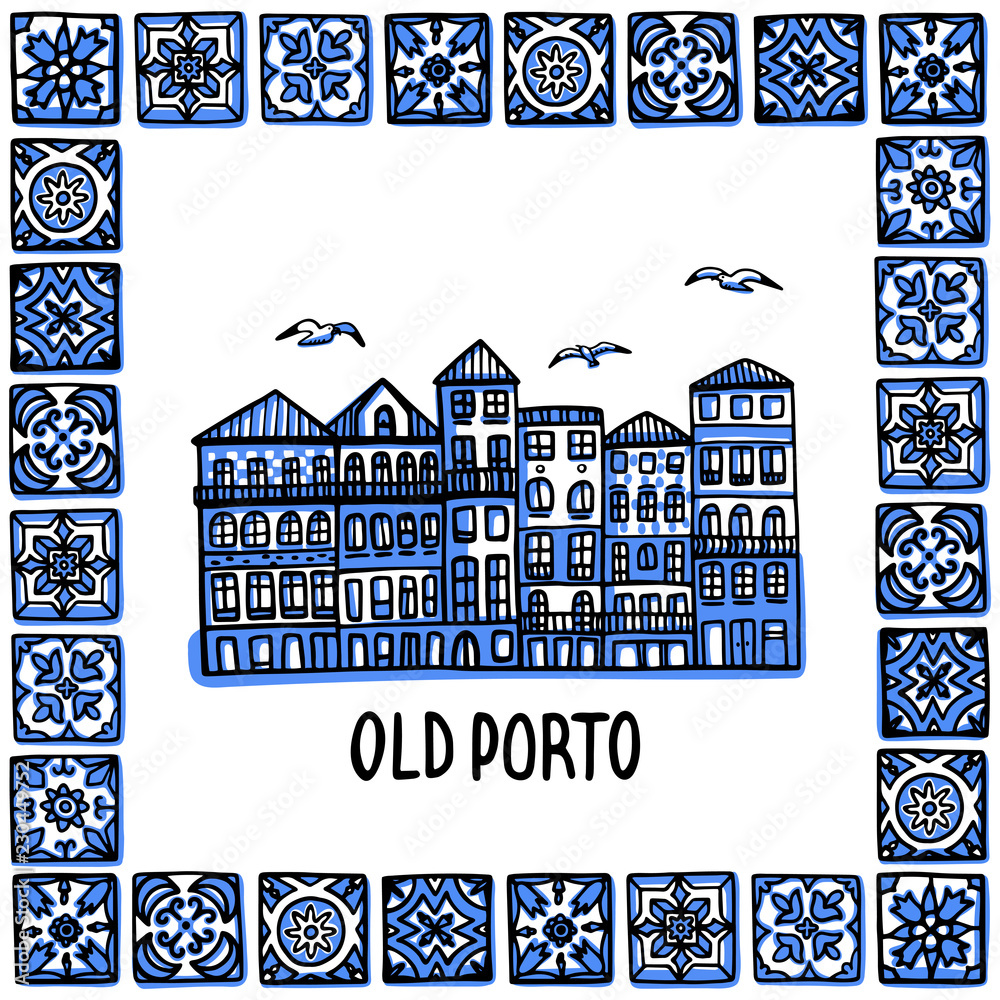 Portugal landmarks set. Old Porto. Landscape of the old town in a frame of Portuguese tiles, azulejo. Handdrawn sketch style vector illustration. Exellent for souvenir products, magnets, banner, post