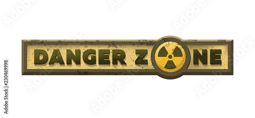 Danger zone, grungy emblem, sign. Vector illustration.