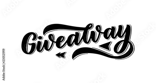 Giveaway calligraphy sign. Graffiti style vintage vector illustration. Ad promotion contest image. Win the gift for share or repost. Youtube give away text. Typographic quote for business sale