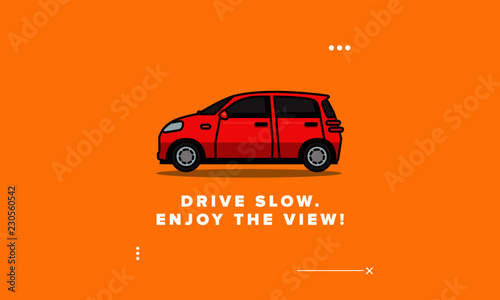 Drive slow Enjoy the view Poster Design