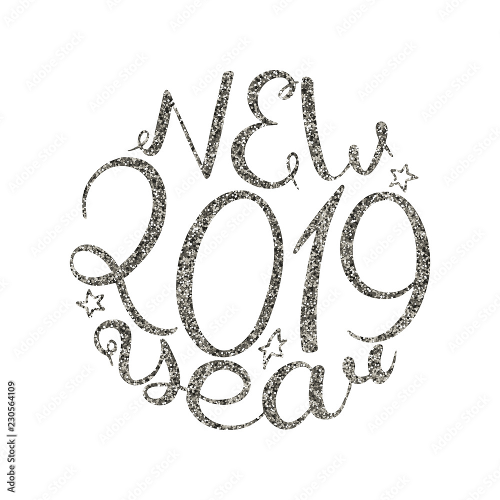 2019 New Year calligraphy. Handwriting phrase. Vector illustration. Silver sequin