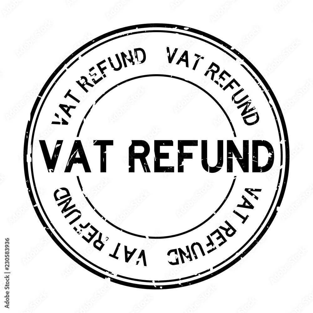 Grunge black vat refund word round rubber seal stamp on white background