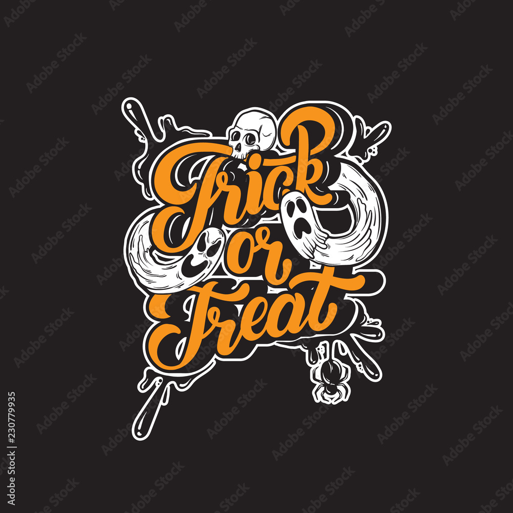 Trick or treat. Vector quote typographical background with handwritten lettering. Hand drawn illustration of ghosts, spider, human skull. Template for card, poster, banner, print for t-shirt. Trick or treat. Vector quote typographical background with handwritten lettering. Hand drawn illustration of ghosts, spider, human skull. Template for card, poster, banner, print for t-shirt.