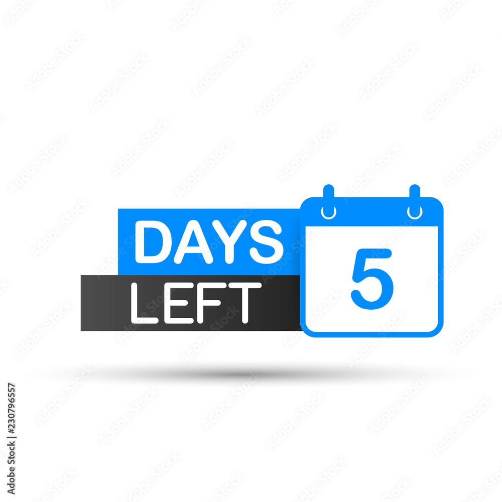 5 Days Left To Go. Flat icon on white background. Vector illustration. 5 Days Left To Go. Flat icon on white background. Vector illustration.