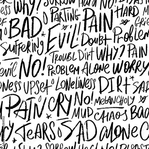 Vector seamless pattern with the bad words Pain, dirt, upset, angry, evil, tears and others. Handwritten pattern