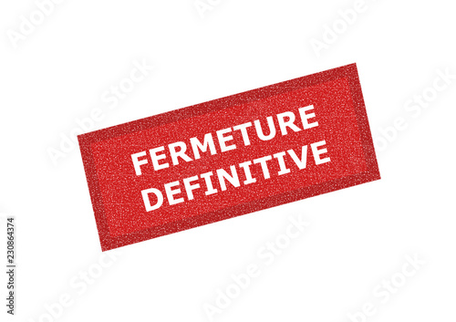 fermeture définitive, sur pancarte