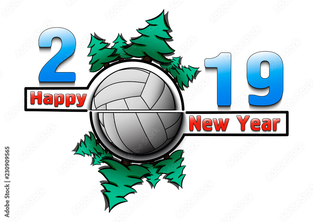 Happy new year 2019 and volleyball ball