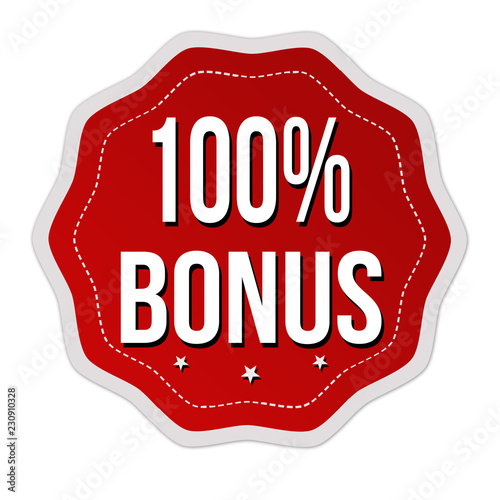 100 percent bonus label or sticker