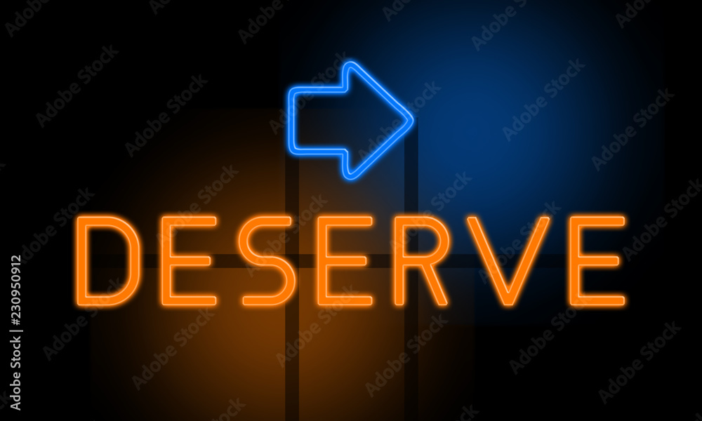 Fototapeta premium Deserve - orange glowing text with an arrow on dark background
