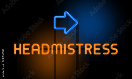 Tableau sur toile Headmistress - orange glowing text with an arrow on dark background