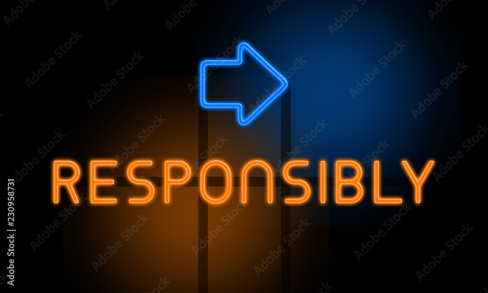 Responsibly - orange glowing text with an arrow on dark background