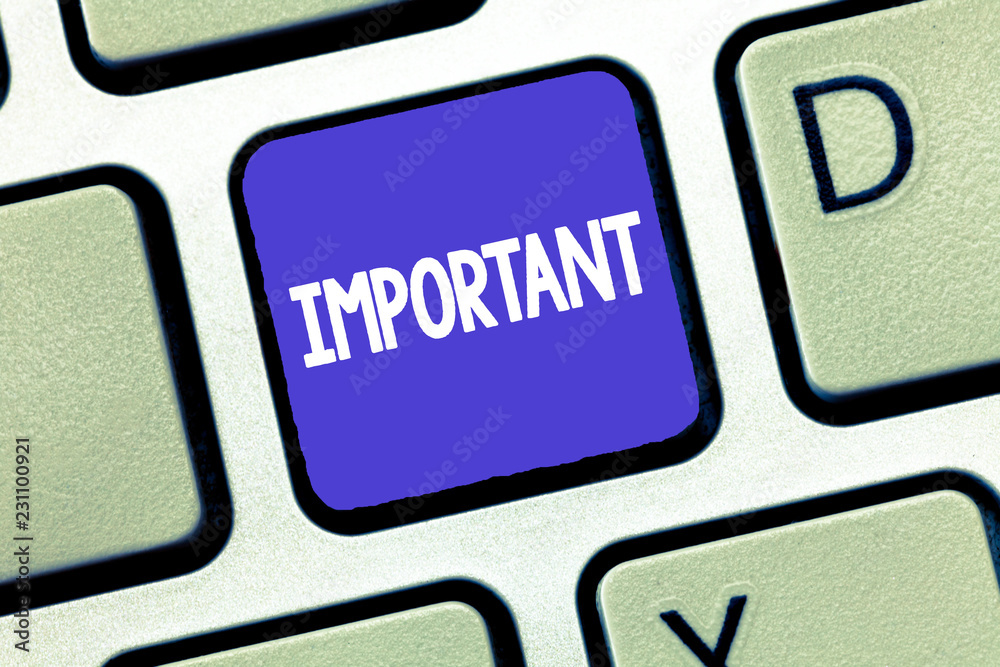Conceptual hand writing showing Important. Business photo showcasing great significance value for someone or in general Priority.