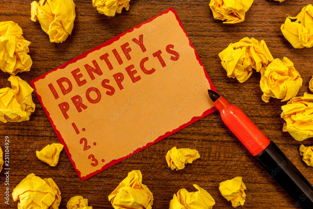 Fototapeta premium Handwriting text writing Identify Prospects. Concept meaning Possible client Ideal Customer Prospective Donors.