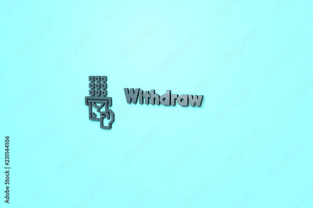 3D illustration of Withdraw, blue color and blue text with light-blue background.