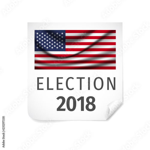 USA ELECTION 2018. VOTE Nov 6 2018. 2018 Midterm Congressional Elections.