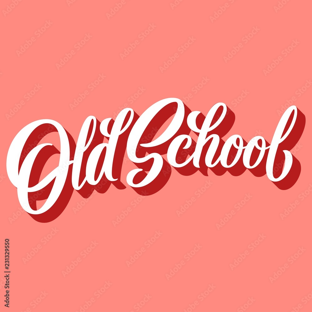 Old School hand lettering, retro brush calligraphy with 3d shadow on pink background. Vector type illustration.