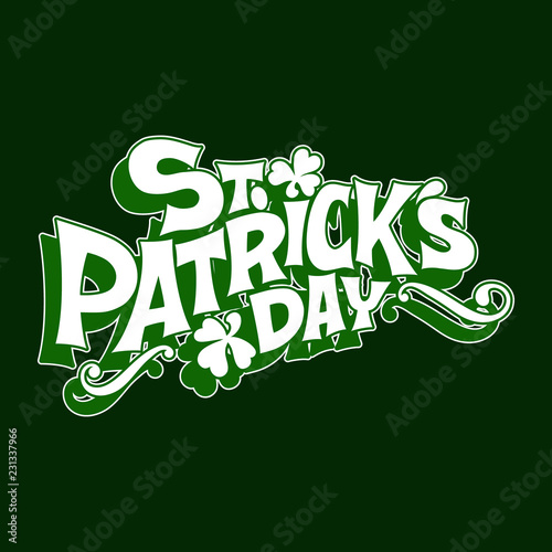 Hand-drawn typographic design lettering with shamrock for St.Patrick`s Day. Beer festival lettering typography icon. Vector illustration can be used for post card, posters, prints and other crafts