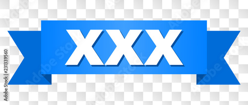 XXX text on a ribbon. Designed with white title and blue tape. Vector banner with XXX tag on a transparent background.