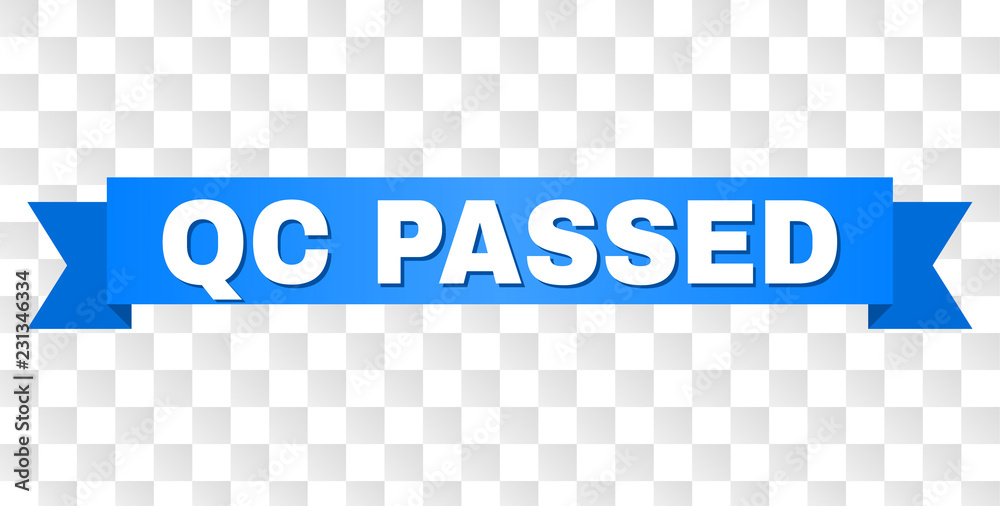 QC PASSED text on a ribbon. Designed with white title and blue tape ...