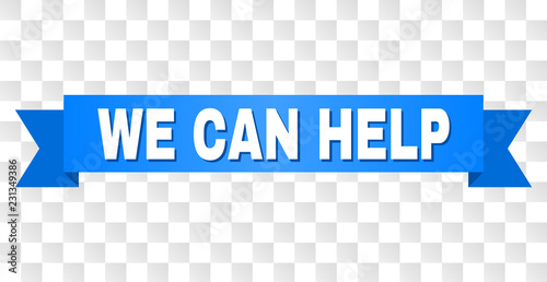 WE CAN HELP text on a ribbon. Designed with white caption and blue tape. Vector banner with WE CAN HELP tag on a transparent background.