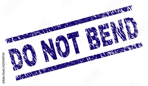 DO NOT BEND seal print with distress style. Blue vector rubber print of DO NOT BEND tag with dirty texture. Text tag is placed between parallel lines.