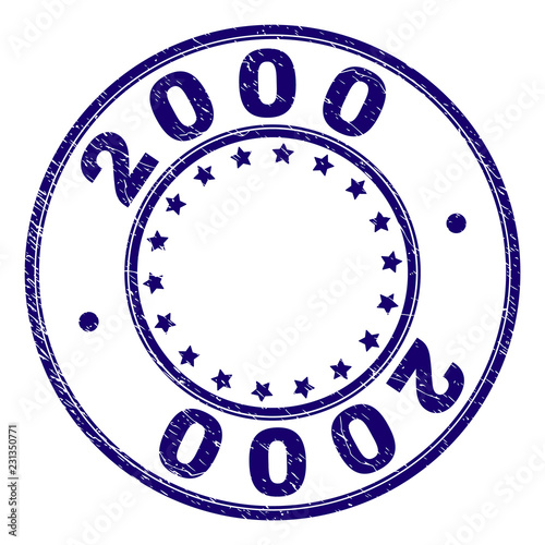 2000 stamp seal imprint with distress texture. Designed with circles and stars. Blue vector rubber print of 2000 label with scratched texture.