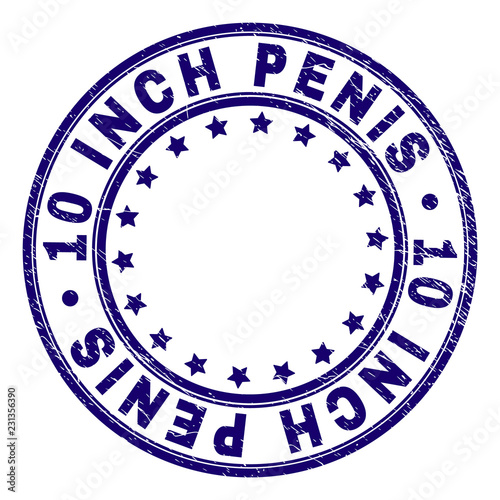 10 INCH PENIS stamp seal watermark with grunge effect. Designed with round shapes and stars. Blue vector rubber print of 10 INCH PENIS caption with grunge texture.