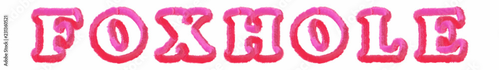 Foxhole - clear pink text written on white background Foxhole - clear pink text written on white background