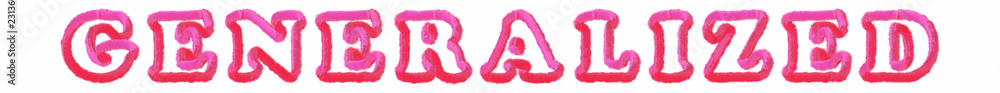 Generalized - clear pink text written on white background Generalized - clear pink text written on white background