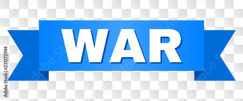 WAR text on a ribbon. Designed with white caption and blue stripe. Vector banner with WAR tag on a transparent background.