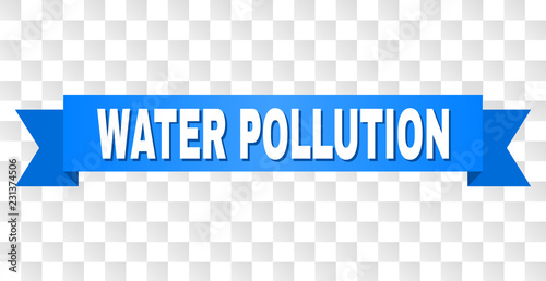 WATER POLLUTION text on a ribbon. Designed with white title and blue stripe. Vector banner with WATER POLLUTION tag on a transparent background.