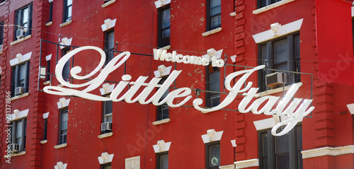 'Welcome to Little Italy' sign in Italian community named Little Italy in downtown Manhattan, New York City.