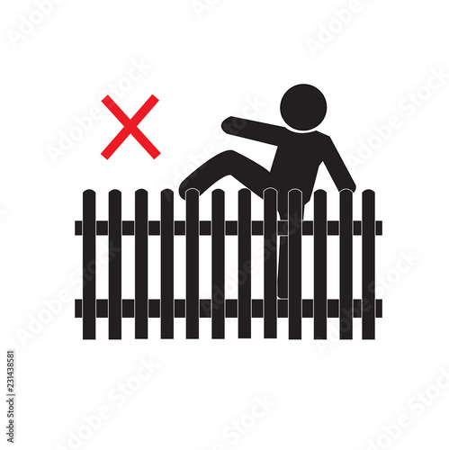 no climbing or jumping the house fence. Not Allowed Sign, warning symbol, vector illustration.