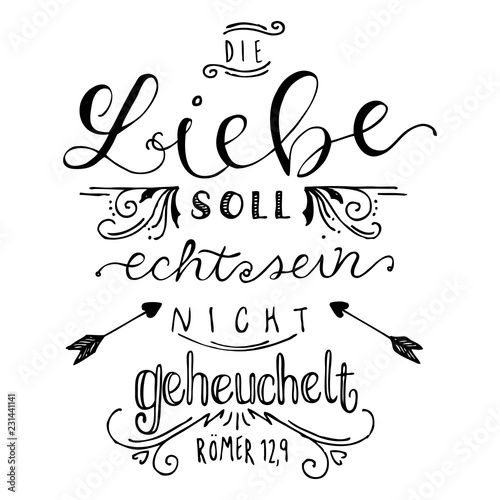 Vector Hand Lettering German Religious Bible Love Quote - Love should be real not fake, black white