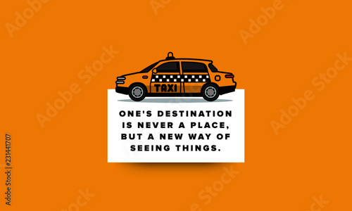 One's destination is never a place, but a new way of seeing things Motivational Vector Poster Illustration with Car photo