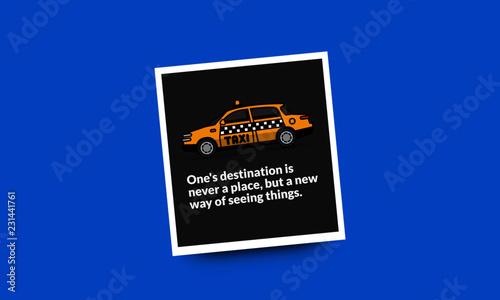 One's destination is never a place, but a new way of seeing things Motivational Vector Poster Illustration with Car