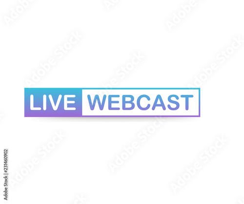 Live Webcast Button, icon, emblem, label on white background. Vector illustration