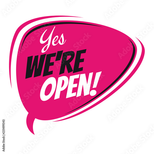 yes we are open retro speech balloon