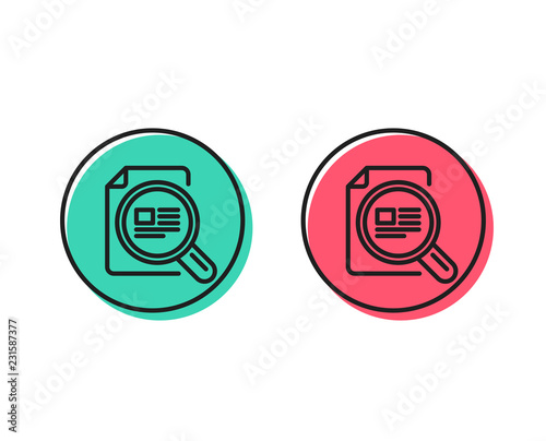Check article line icon. Ð¡opyright sign. Magnifying glass symbol. Positive and negative circle buttons concept. Good or bad symbols. Check article Vector