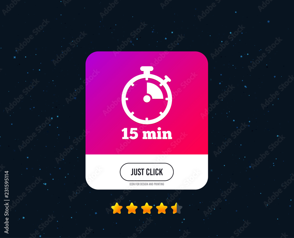 Timer sign icon. 15 minutes stopwatch symbol. Web or internet icon design. Rating stars. Just click button. Vector Timer sign icon. 15 minutes stopwatch symbol. Web or internet icon design. Rating stars. Just click button. Vector