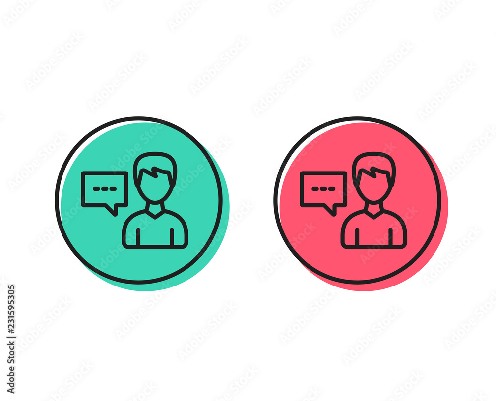 User communication line icon. Male Person with chat speech bubble sign. Human silhouette symbol. Positive and negative circle buttons concept. Good or bad symbols. Person talk Vector User communication line icon. Male Person with chat speech bubble sign. Human silhouette symbol. Positive and negative circle buttons concept. Good or bad symbols. Person talk Vector