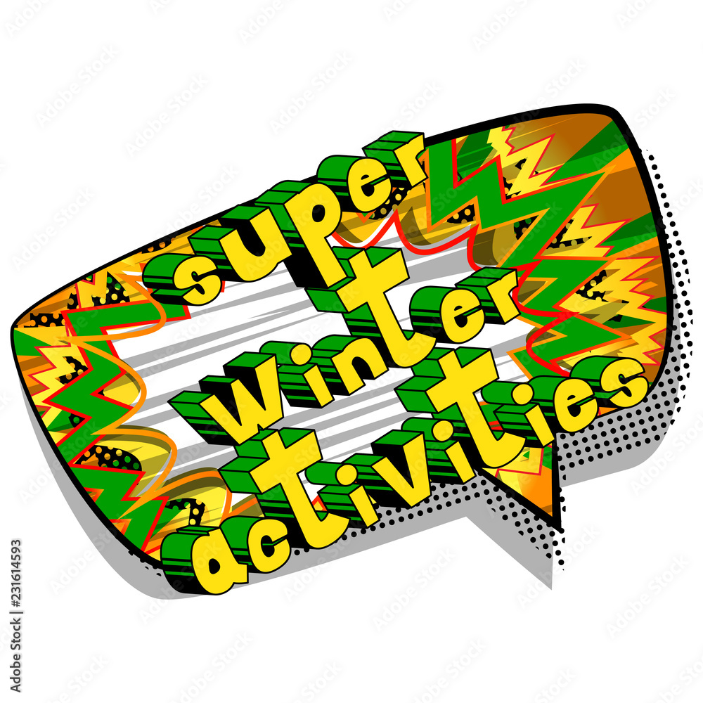 Fototapeta premium Super Winter Activities - Vector illustrated comic book style phrase.