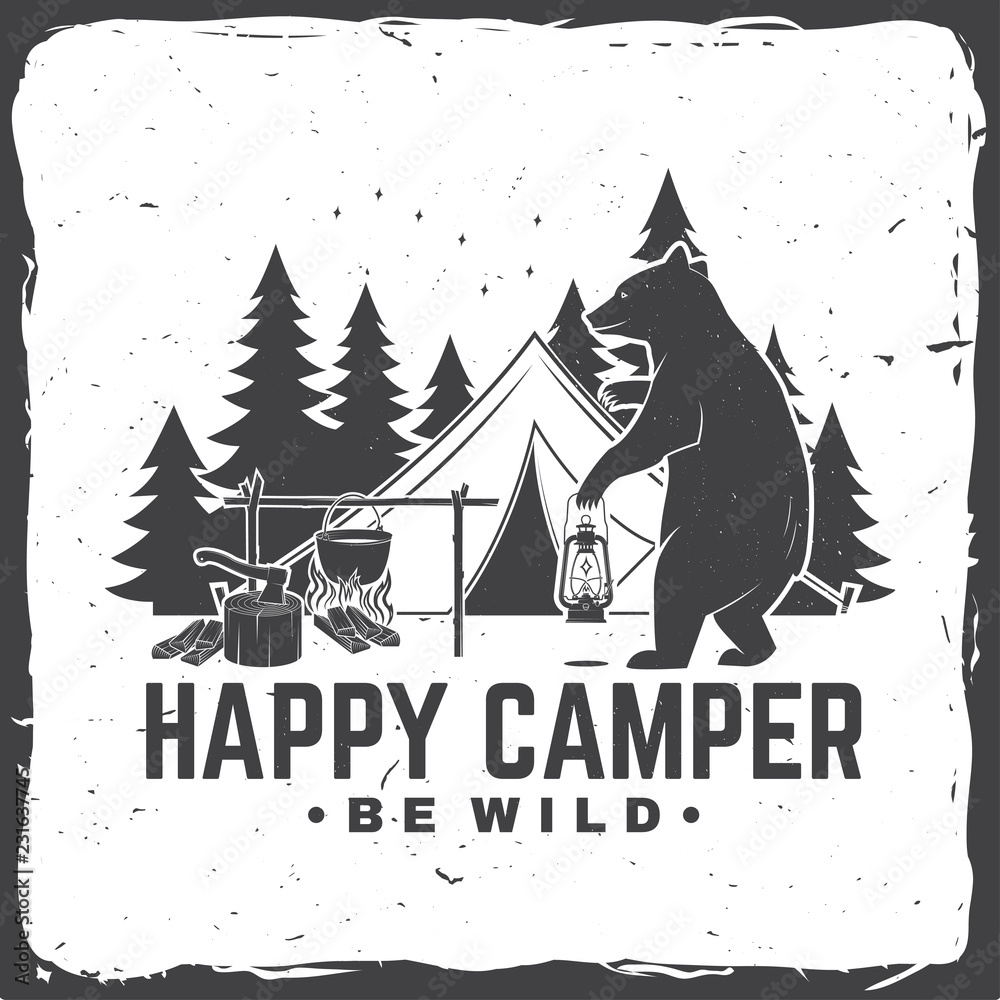 Happy camper. Be wild. Vector illustration. Concept for shirt or logo, print, stamp or tee.